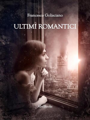 cover image of Ultimi romantici